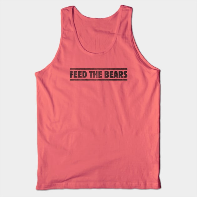 Feed The Bears Tank Top by daparacami